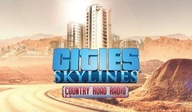 Cities Skylines - Country Road Radio - DLC - STEAM - GLOBAL - KLUCZ - PC