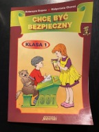 Chcę być bezpieczny kl.1 Choroś Bogusz Choroś