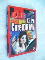 ABC CorelDRAW X5 PL - Roland Zimek