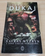 Jacek Dukaj - Xavras Wyżryn i inne fikcje narodowe