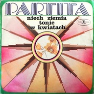 Partita – Niech Ziemia Tonie W Kwiatach