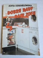 DOBRE RADY PANI ZOFII Zofia Dzięgielewska