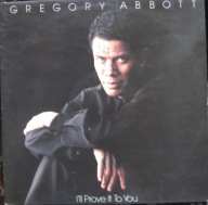 Gregory Abbott – I'll Prove It To You