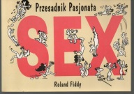 Przesadnik Pasjonata Sex Roland Fiddy