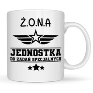 KUBEK DLA ŻONY ŻONA JEDNOSTKA DO ZADAŃ SPECJALNYCH