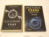 Po co człowiekowi czas Alan Burdick+ Historia czasu Liz Evers