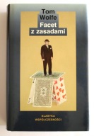 Facet z zasadami, Tom Wolfe