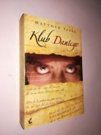 KLUB DANTEGO - Matthew Pearl (2013)