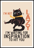 A2 ŚMIESZNY PLAKAT Z CZARNYM KOTEM KOT, HUMOR, I'M NOT LAZY I'M WAITING ...