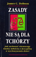 Zasady nie są dla tchórzy James C. Dobson