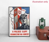 Plakat polskie słupy graniczne Odra PSZ II WS [A2]