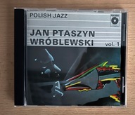 JAN PTASZYN WRÓBLEWSKI Polish Jazz vol.1 CD oryginalne wydanie 1989