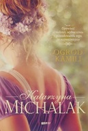 Ogród Kamili Katarzyna Michalak