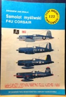 Samolot myśliwski F4U CORSAIR, Zbigniew Jan KRALA [TBiU 122 MON 1987]