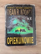 OPIEKUNOWIE Dean R. Koontz