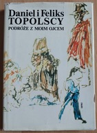 Podróże z moim ojcem Topolscy