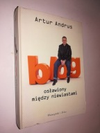 BLOG OSLAWIONY MIEDZY NIEWIASTAMI - Artur Andrus (2012)