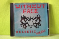 WITHOUT FACE - HELVETIC TRASH CD