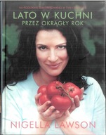 Lato w kuchni przez okrągły rok - Nigella Lawson NOWA w folii