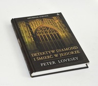 Peter Lovesey Detektyw Diamond i śmierć w jeziorze