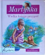 Martynka Wielka Księga Przygód Gilbert Delahaye