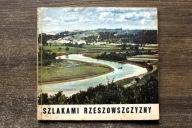 Szlakami rzeszowszczyzny , dawne rajdy