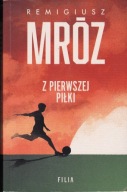 Z pierwszej piłki Remigiusz Mróz