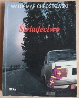 Świadectwo Waldemar Chrostowski