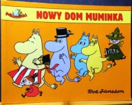 Nowy dom MUMINKA, Tove JANSSON (scenariusz i rysunki) [EGMONT 2005]