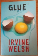 Glue Irvine Welsh