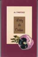 Listy do Ciebie Ks. Tymoteusz