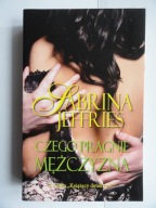 CZEGO PRAGNIE MĘŻCZYZNA Sabrina Jeffries / nowa