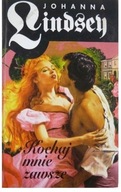 Johanna Lindsey - KOCHAJ MNIE ZAWSZE