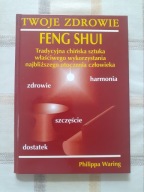 Twoje zdrowie Feng Shui P. Waring + gratisy