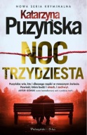 KATARZYNA PUZYŃSKA Noc trzydziesta THRILLER