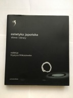 Antologia Estetyka Japońska t. 2 Słowa i Obrazy