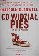 Co widział pies i inne przygody Malcolm Gladwell