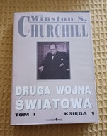 Druga Wojna Światowa. Tom 1. Księga 1 Winston Churchill