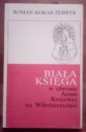 Biała Księga w obronie AK na Wileńszczyźnie