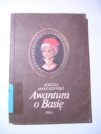 Awantura o Basię. Kornel Makuszyński