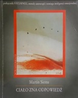Ciało zna odpowiedź Martin Siems