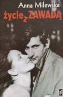Życie z Zawadą Anna Milewska