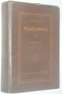 Placówka:powieść/Bolesław Prus-Nakł.Rady Polonii USA,[ca]1945 rok