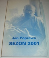 Sezon 2001 Poprawa 2002 Nowa
