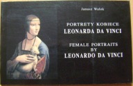 WAŁEK JANUSZ -PORTRETY KOBIECE LEONARDA DA VINCI