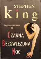 Czarna bezgwiezdna noc - Stephen King