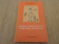 "Ogród Zoologiczny Doktora Dolittle" Hugh Lofting il.Zbigniew Lengren