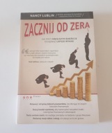 Zacznij od zera. Jak przy mniejszym budżecie osiągnąć lepsze wyniki