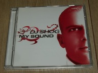 DJ Shog-My Sound 1 wyd.2006