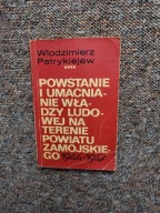 POWSTANIE WŁADZY TEREN POWIAT ZAMOJSKI /LUBELSZCZYZNA ZAMOJSZCZYZNA UPA OUN